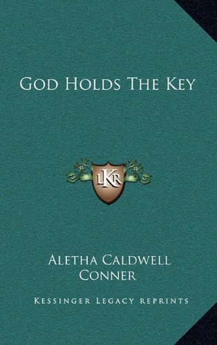 9781164487272: God Holds the Key