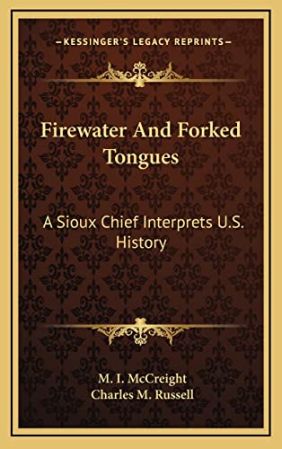 9781164487715: Firewater And Forked Tongues: A Sioux Chief Interprets U.S. History