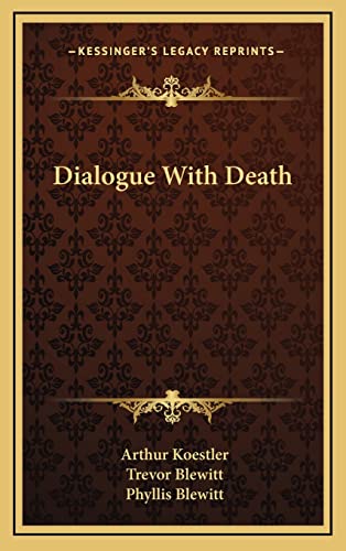 9781164488774: Dialogue With Death