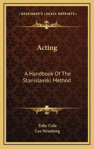 9781164489023: Acting: A Handbook of the Stanislavski Method