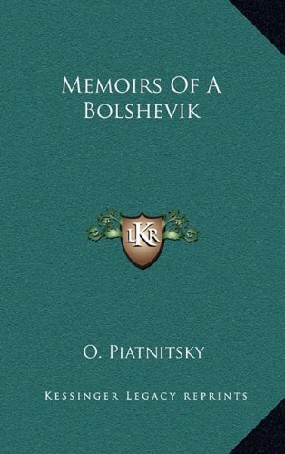 9781164489030: Memoirs Of A Bolshevik