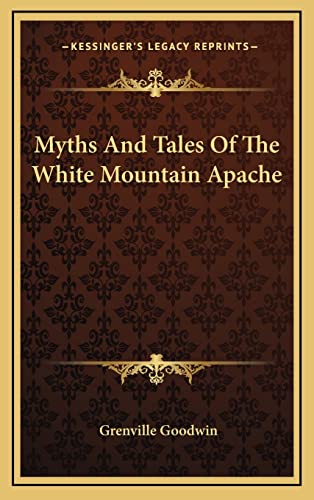 Imagen de archivo de Myths And Tales Of The White Mountain Apache a la venta por GF Books, Inc.
