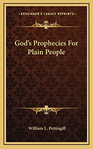 God's Prophecies For Plain People (9781164491743) by Pettingill, William L