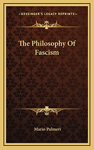 9781164494195: The Philosophy Of Fascism