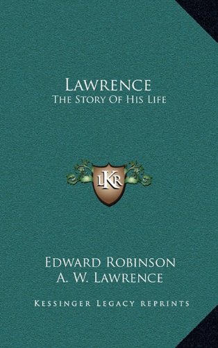 Lawrence: The Story Of His Life (9781164497073) by Robinson, Edward