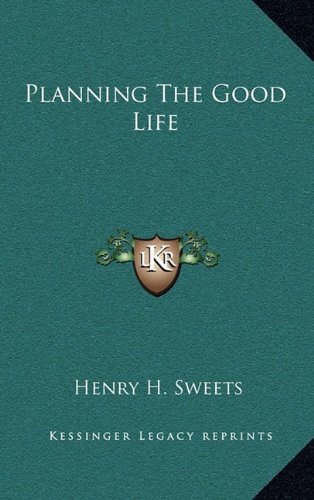 9781164497196: Planning The Good Life