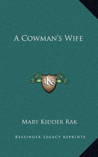 9781164500667: Cowman's Wife