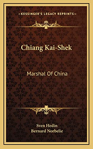 9781164501787: Chiang Kai-Shek: Marshal Of China
