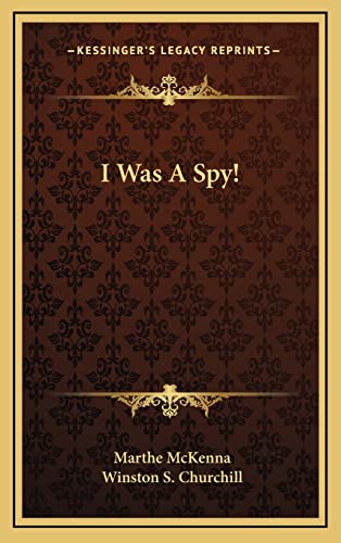 9781164502272: I Was A Spy!