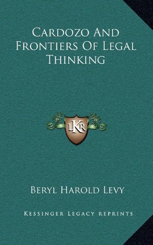 9781164503132: Cardozo And Frontiers Of Legal Thinking