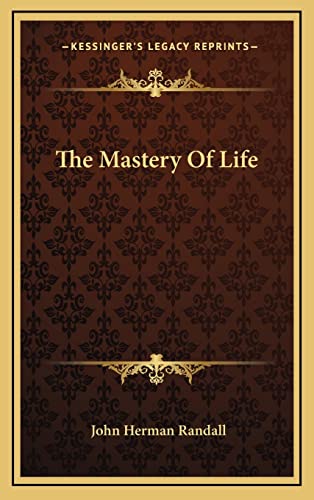 Imagen de archivo de The Mastery of Life a la venta por THE SAINT BOOKSTORE