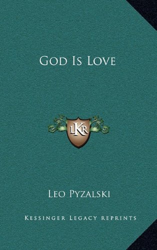9781164506867: God Is Love