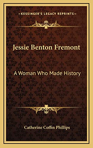 9781164507253: Jessie Benton Fremont: A Woman Who Made History