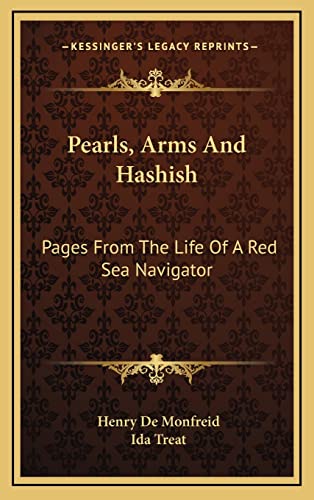 Stock image for Pearls, Arms And Hashish: Pages From The Life Of A Red Sea Navigator for sale by Lucky's Textbooks