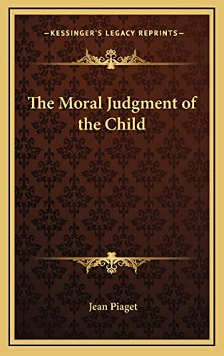 9781164511144: The Moral Judgment of the Child