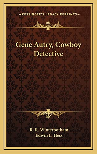 9781164511236: Gene Autry, Cowboy Detective