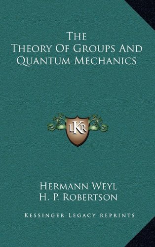 9781164512073: The Theory of Groups and Quantum Mechanics