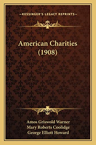 Stock image for American Charities (1908) for sale by THE SAINT BOOKSTORE