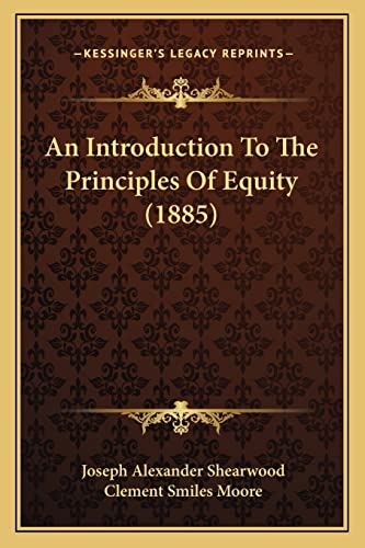 Stock image for An Introduction To The Principles Of Equity (1885) for sale by ALLBOOKS1
