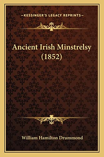 9781164576204: Ancient Irish Minstrelsy (1852)