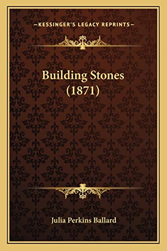 9781164593089: Building Stones (1871)