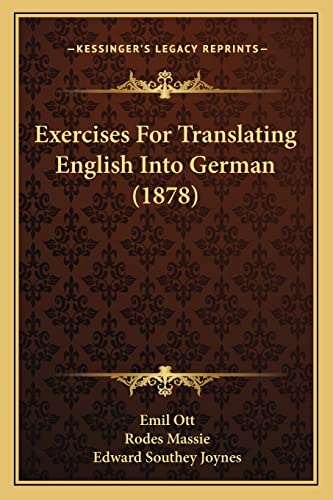 9781164640462: Exercises For Translating English Into German (1878)