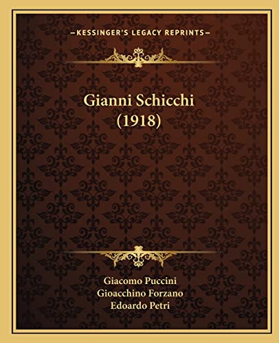 Gianni Schicchi (1918) (9781164657583) by Puccini, Giacomo; Forzano, Gioacchino