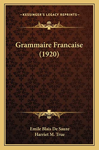 9781164660804: Grammaire Francaise (1920)