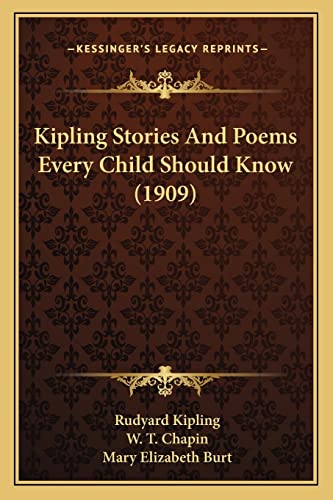 9781164682684: Kipling Stories And Poems Every Child Should Know (1909)