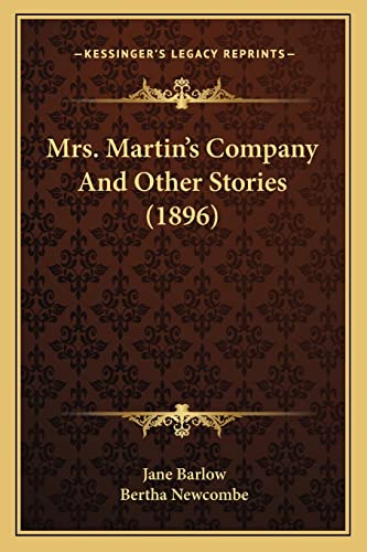 Beispielbild fr Mrs. Martin's Company And Other Stories (1896) zum Verkauf von ALLBOOKS1