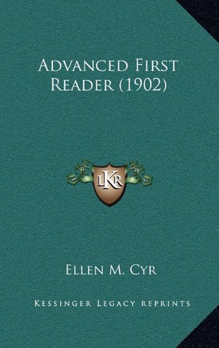 9781164686477: Advanced First Reader (1902)