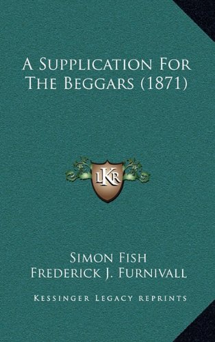 9781164695912: A Supplication For The Beggars (1871)