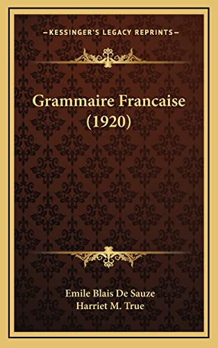 9781164754275: Grammaire Francaise (1920)