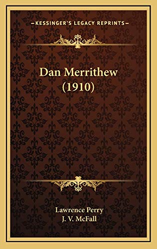 Dan Merrithew (1910) (9781164754831) by Perry, Lawrence