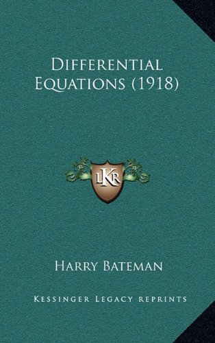 9781164765585: Differential Equations (1918)