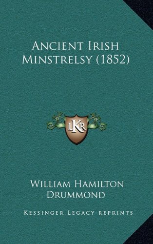 9781164766384: Ancient Irish Minstrelsy (1852)