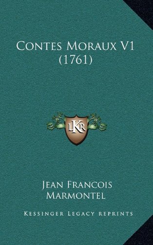 Contes Moraux V1 (1761) (9781164766582) by Marmontel, Jean Francois