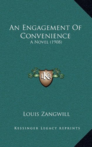 9781164777083: An Engagement Of Convenience: A Novel (1908)