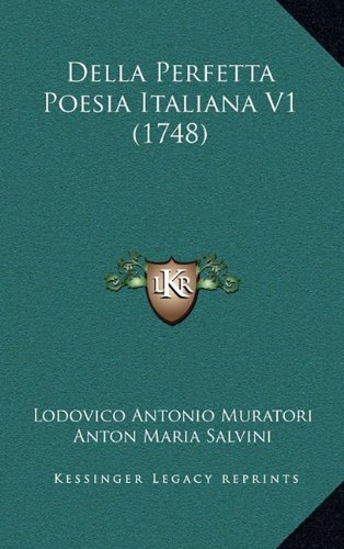 9781164806851: Della Perfetta Poesia Italiana V1 (1748)