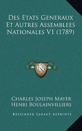 9781164810629: Des Etats Generaux Et Autres Assemblees Nationales V1 (1789)