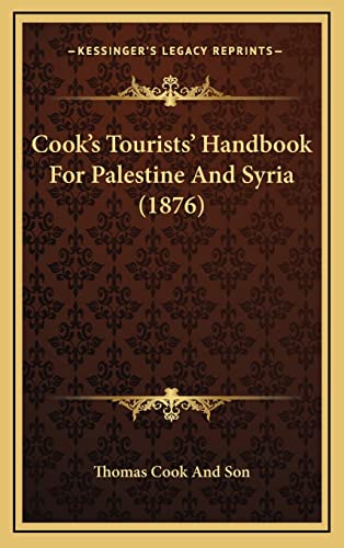 9781164810728: Cook's Tourists' Handbook for Palestine and Syria (1876)
