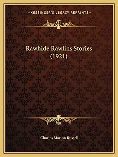 9781164828068: Rawhide Rawlins Stories (1921)