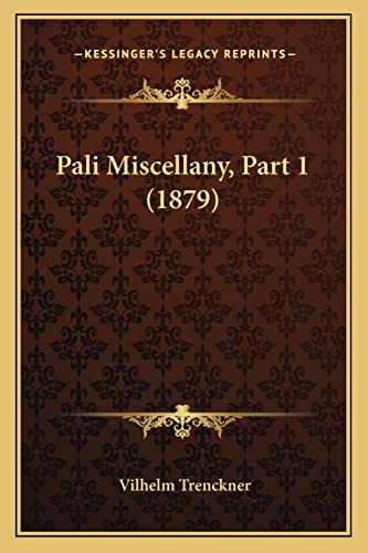 Imagen de archivo de Pali Miscellany, Part 1 (1879) a la venta por ALLBOOKS1