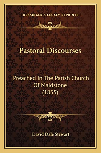 Stock image for Pastoral Discourses: Preached In The Parish Church Of Maidstone (1855) for sale by ALLBOOKS1