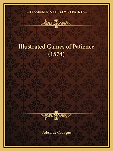 9781164838166: Illustrated Games of Patience (1874)