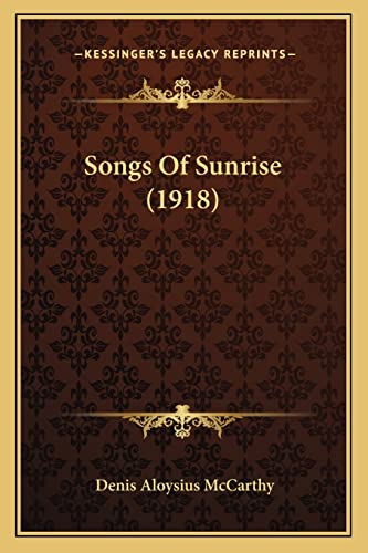 Stock image for Songs of Sunrise (1918) for sale by THE SAINT BOOKSTORE