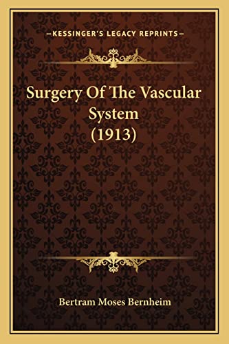 Beispielbild fr Surgery Of The Vascular System (1913) zum Verkauf von ALLBOOKS1