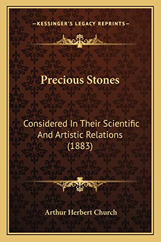 Beispielbild fr Precious Stones: Considered in Their Scientific and Artistic Relations (1883) zum Verkauf von THE SAINT BOOKSTORE
