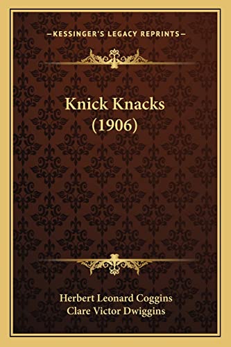 Stock image for Knick Knacks (1906) for sale by THE SAINT BOOKSTORE