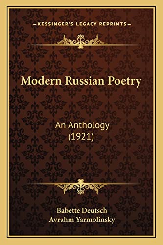 Stock image for Modern Russian Poetry: An Anthology (1921) for sale by THE SAINT BOOKSTORE